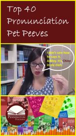 Top 40 Pronunciation Pet Peeves | Pennington Publishing Blog