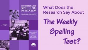 What does the research say about the weekly spelling test?